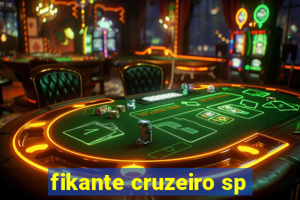fikante cruzeiro sp